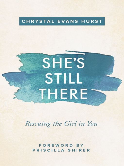 Title details for She's Still There by Chrystal Evans Hurst - Available